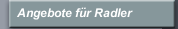 Angebote f&uuml;r Radler